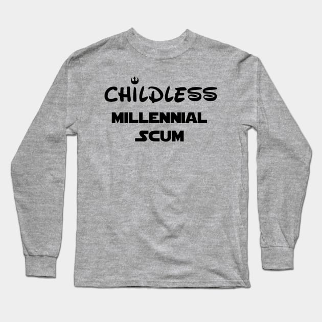 Childless Millennial Scum Long Sleeve T-Shirt by WMKDesign